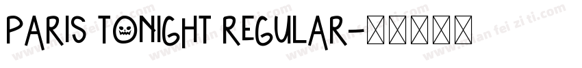 Paris Tonight Regular字体转换